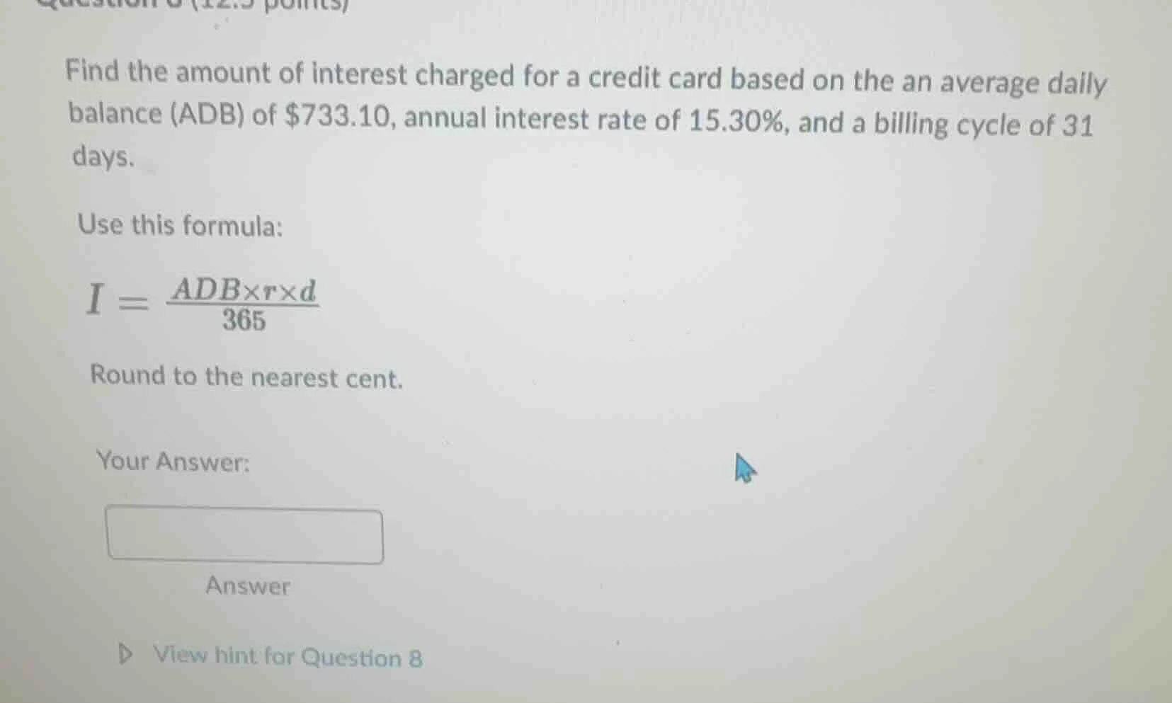 question 8 (12.5 points) find the amount of interest charged for a cred…