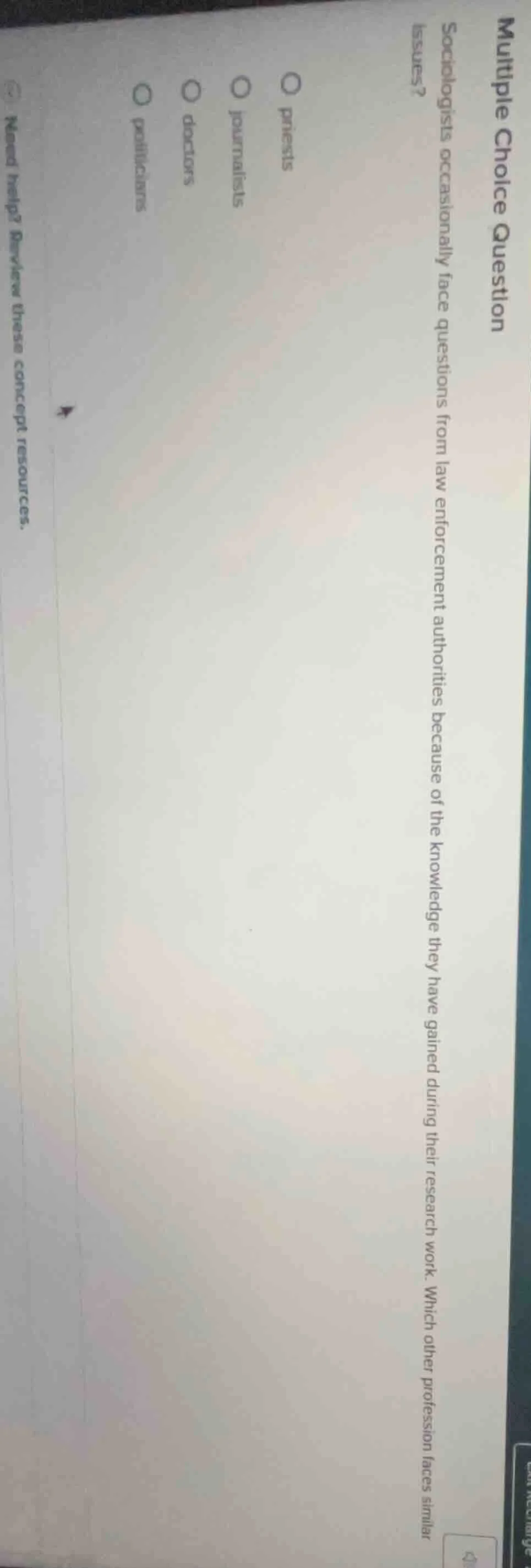 multiple choice question sociologists occasionally face questions from …