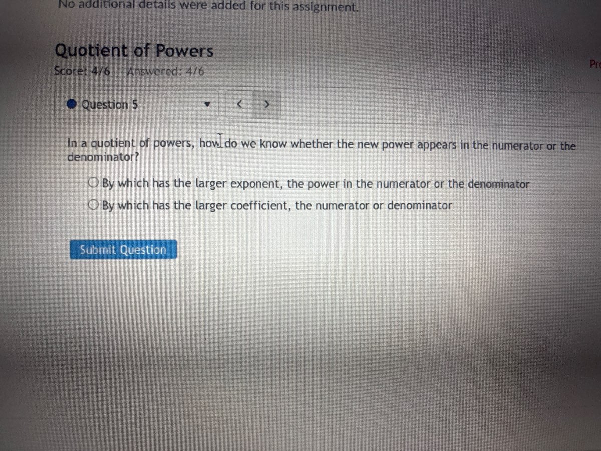 no additional details were added for this assignment. quotient of power…