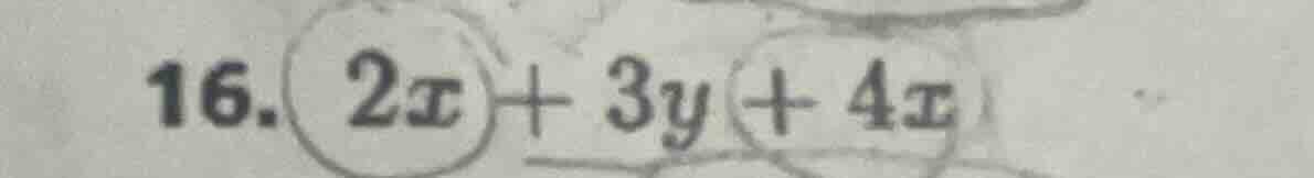 16. $2x + 3y + 4x$
