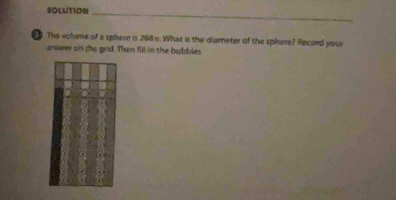 solution 5 the volume of a sphere is $288\\pi$. what is the diameter of…
