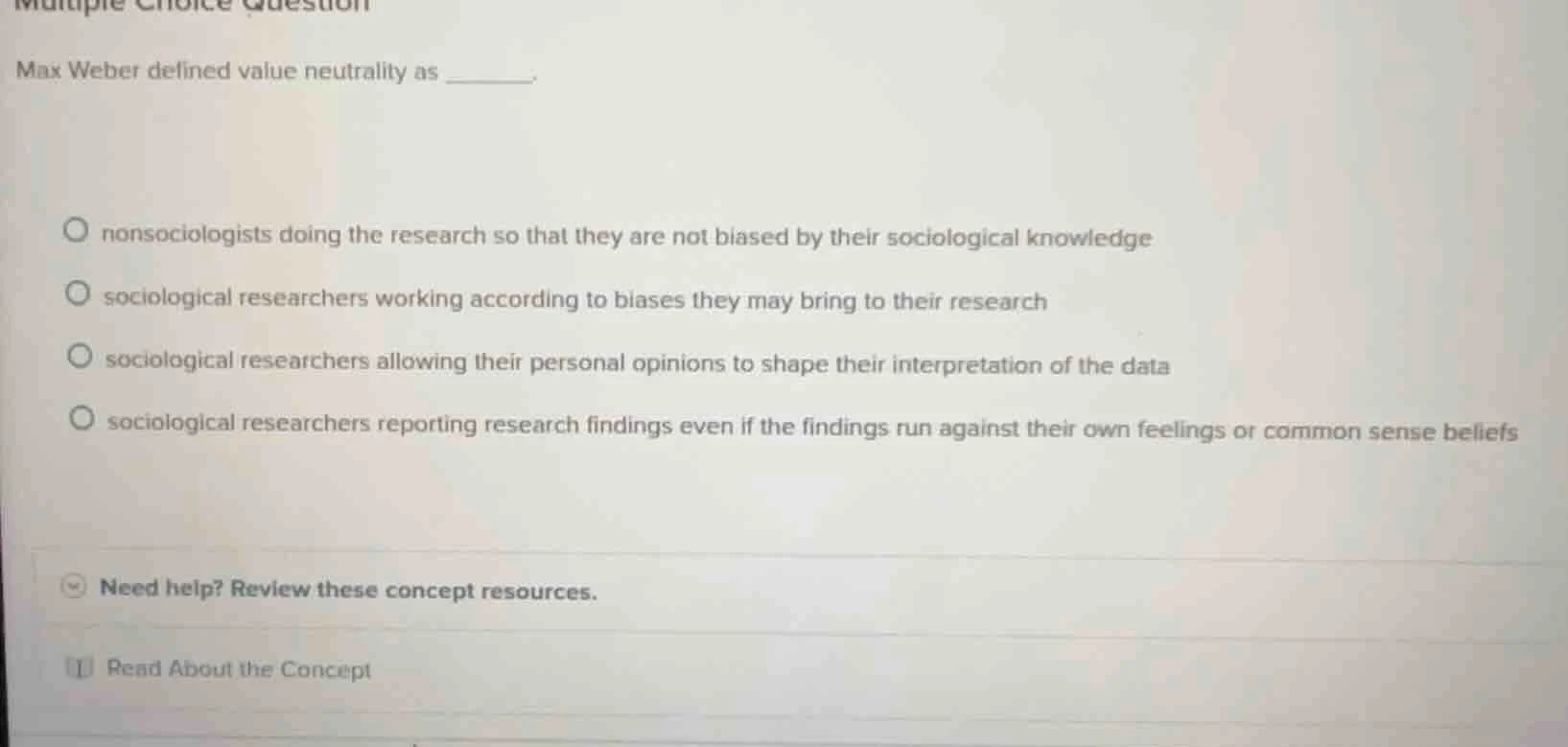 multiple choice question max weber defined value neutrality as ______. …