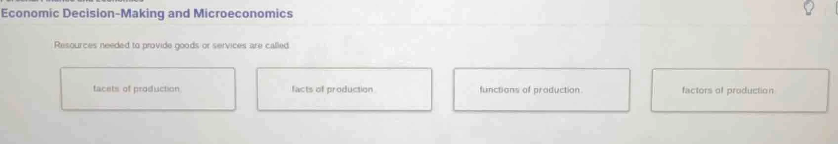 economic decision-making and microeconomics resources needed to provide…