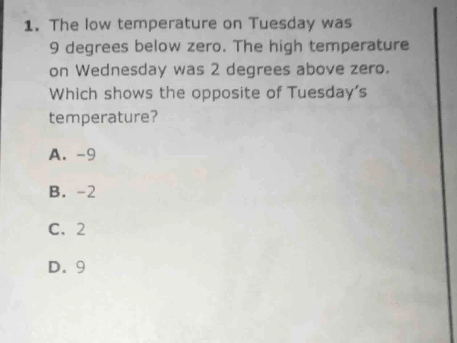 1. the low temperature on tuesday was 9 degrees below zero. the high te…