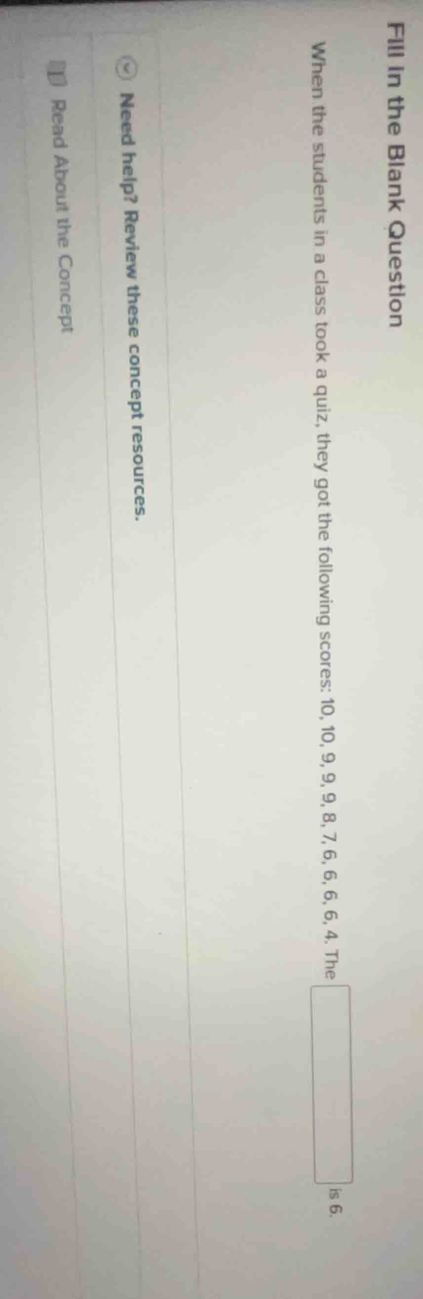 fill in the blank question when the students in a class took a quiz, th…