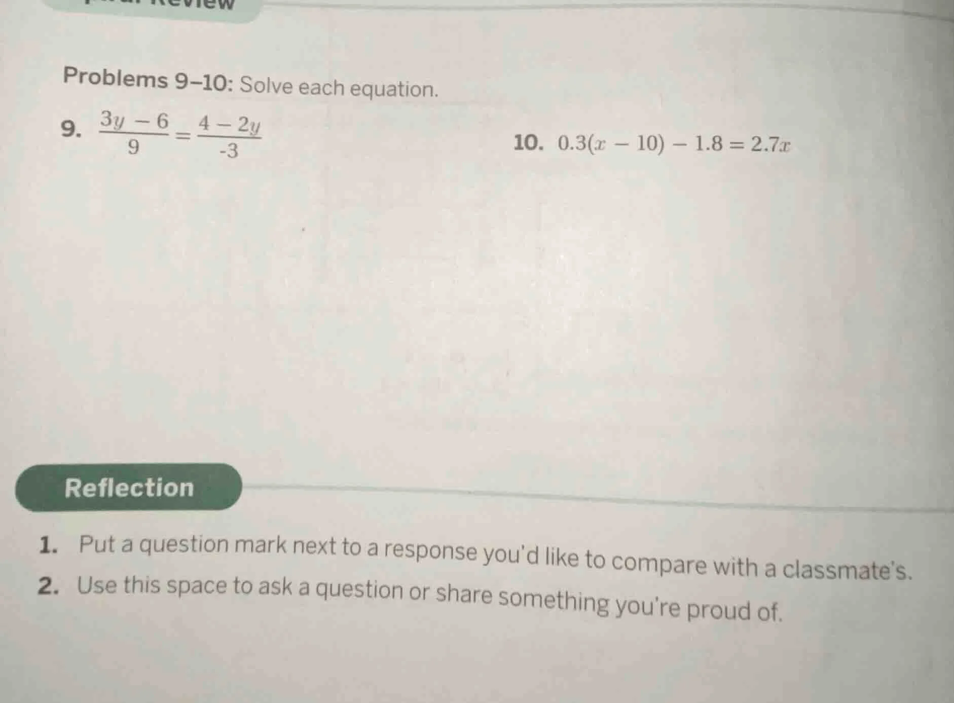 problems 9-10: solve each equation. 9. $\frac{3y - 6}{9}=\frac{4 - 2y}{…