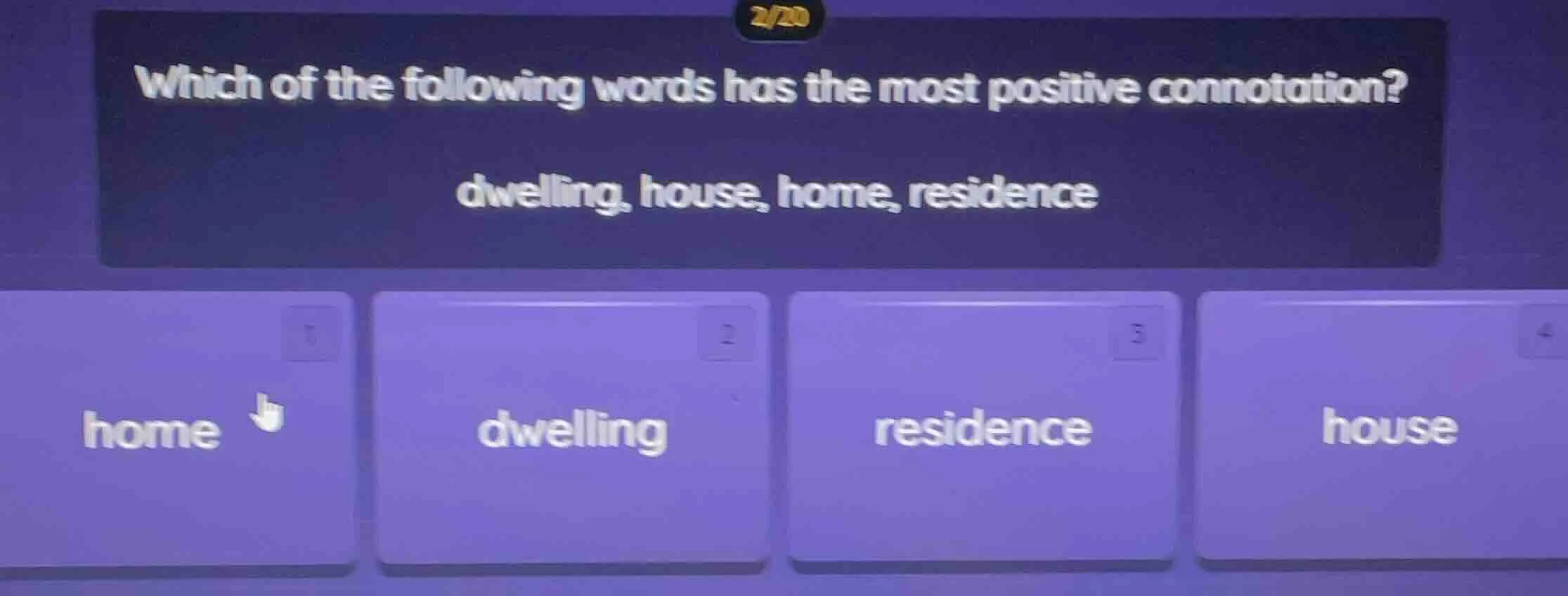 2/20 which of the following words has the most positive connotation? dw…