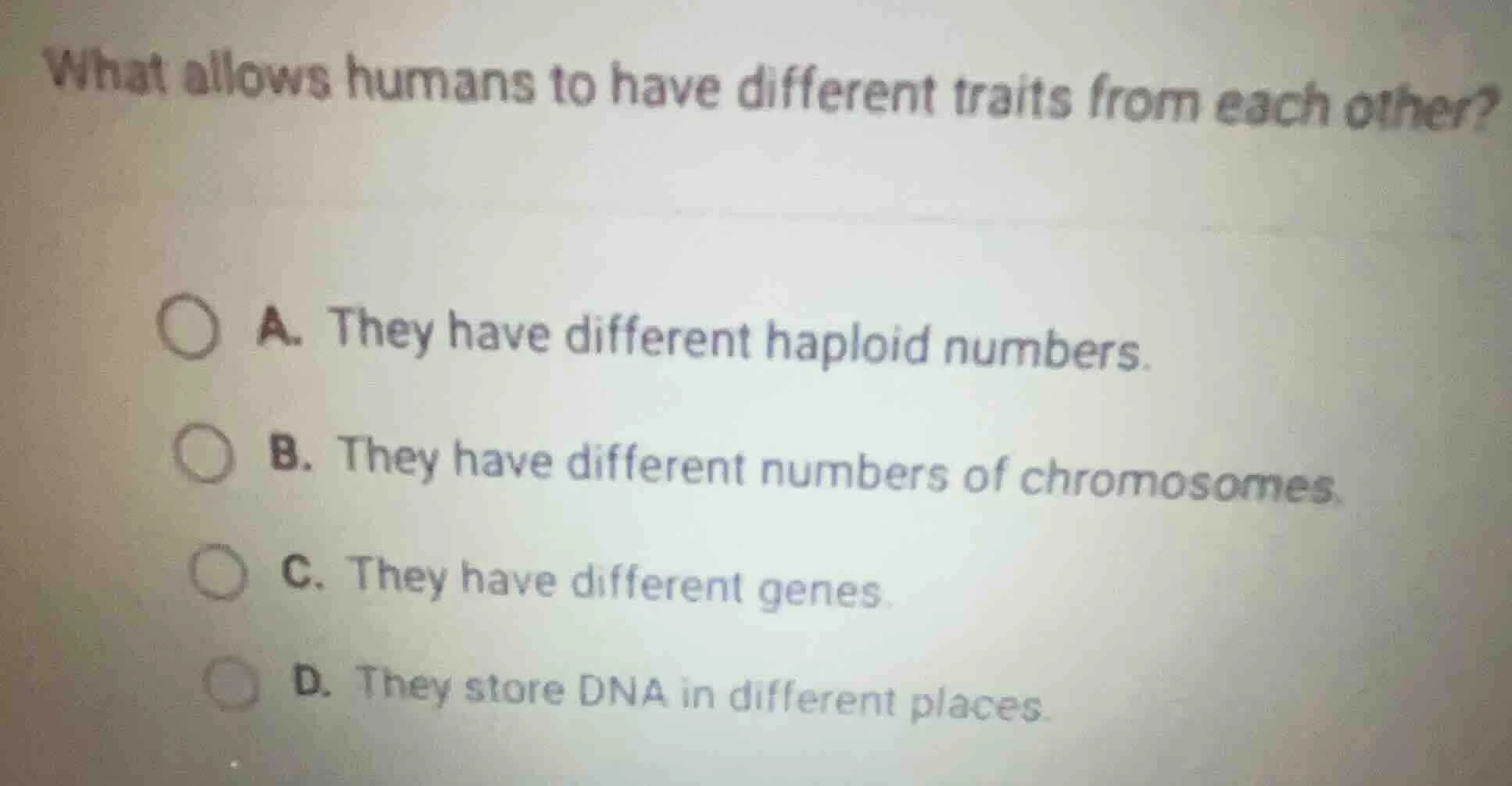 what allows humans to have different traits from each other? a. they ha…