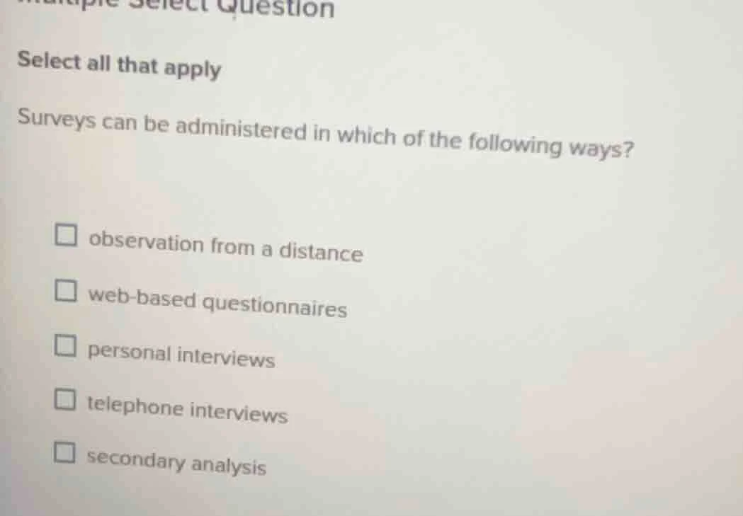 multiple select question select all that apply surveys can be administe…