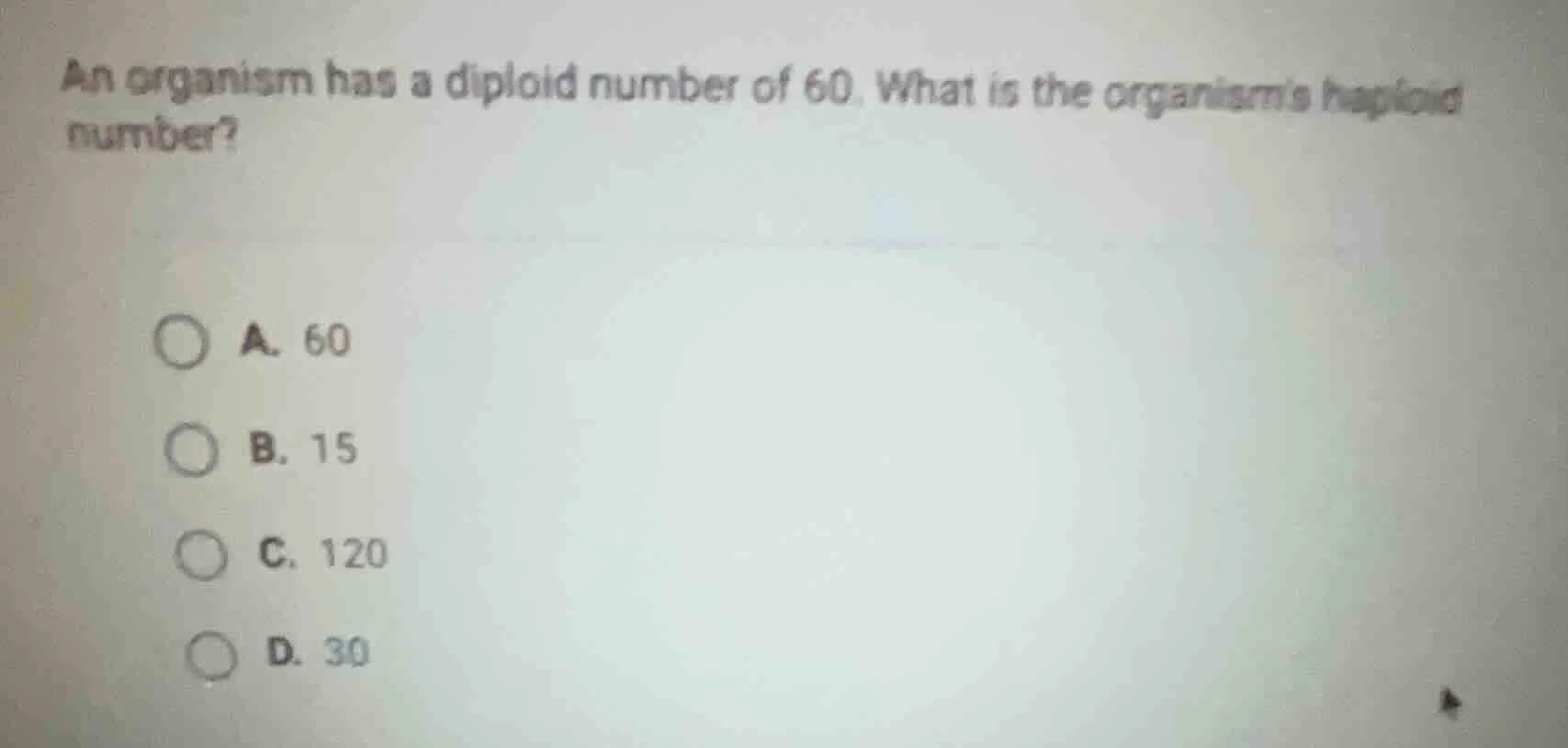 an organism has a diploid number of 60. what is the organisms haploid n…