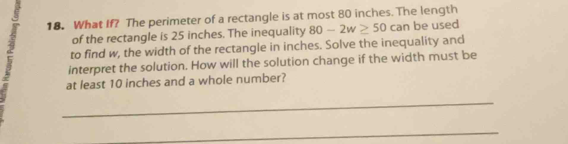 18. what if? the perimeter of a rectangle is at most 80 inches. the len…
