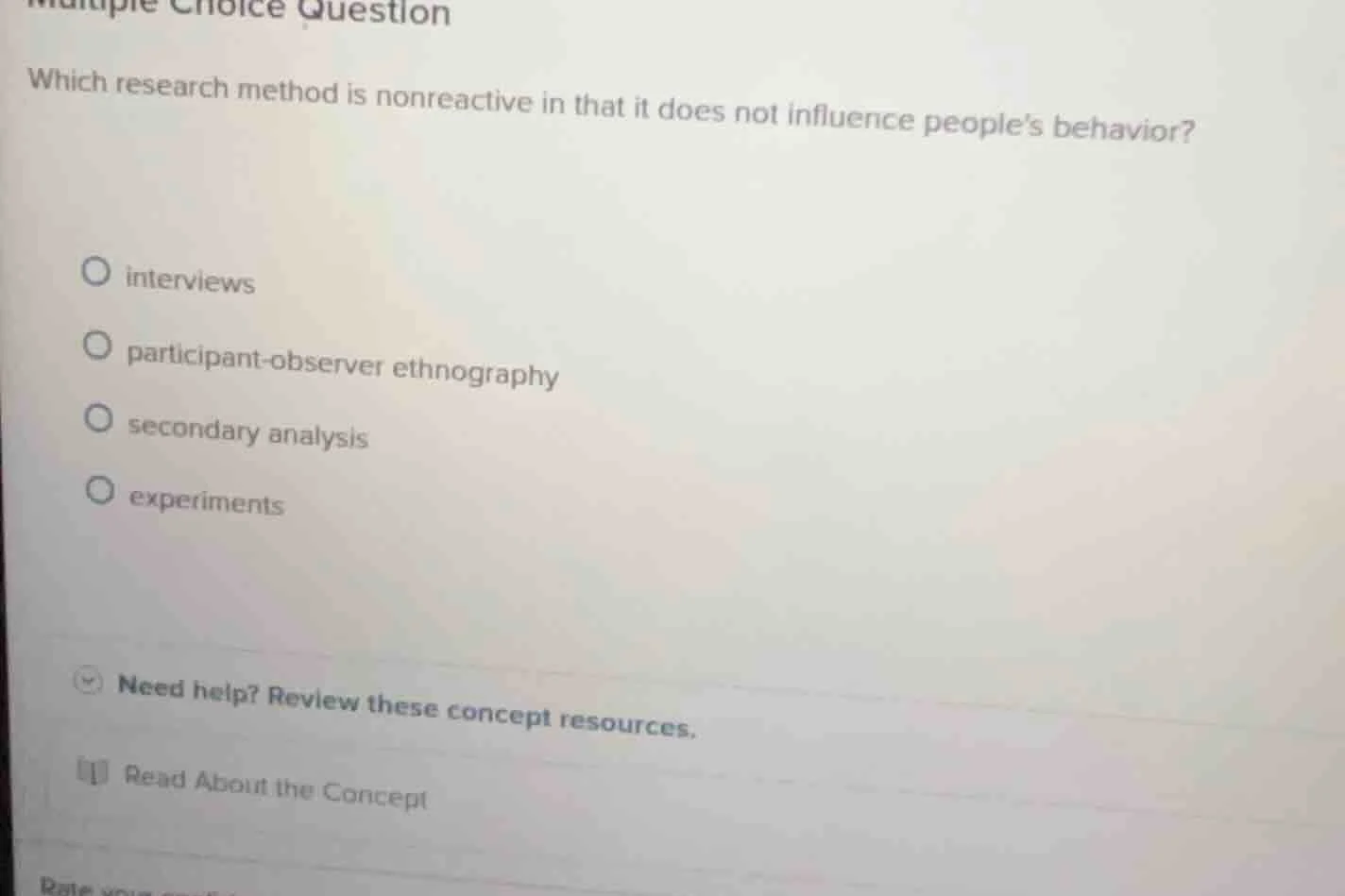 multiple choice question which research method is nonreactive in that i…