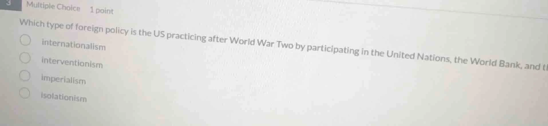 multiple choice 1 point which type of foreign policy is the us practici…