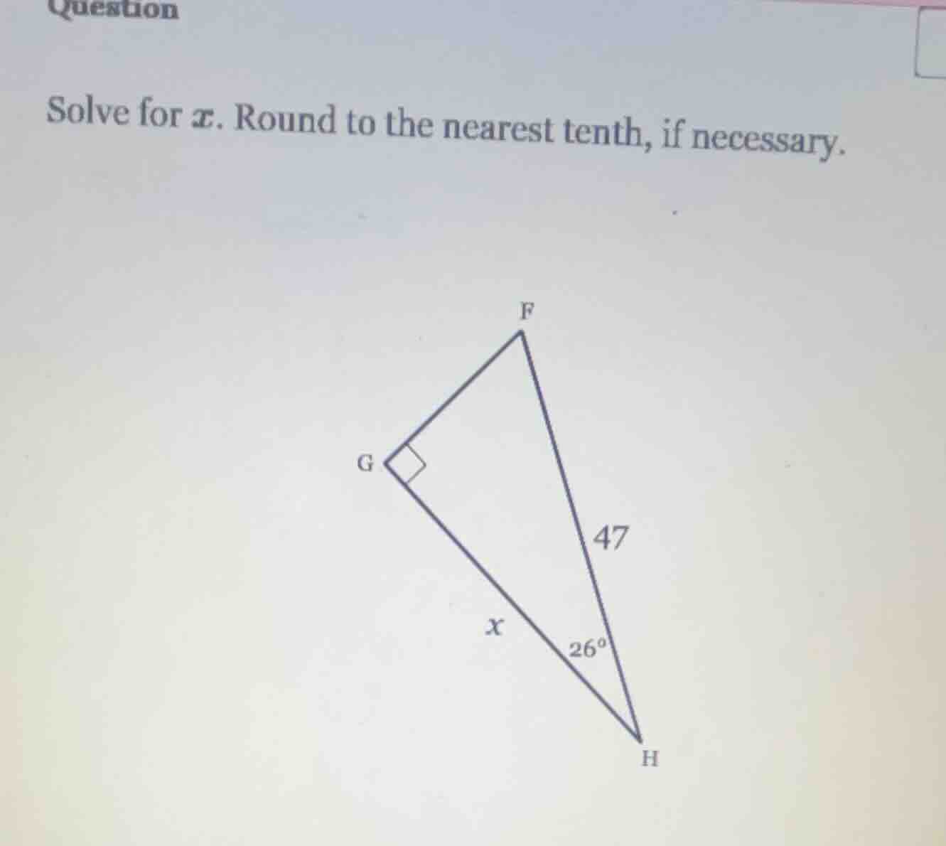 question solve for $x$. round to the nearest tenth, if necessary.