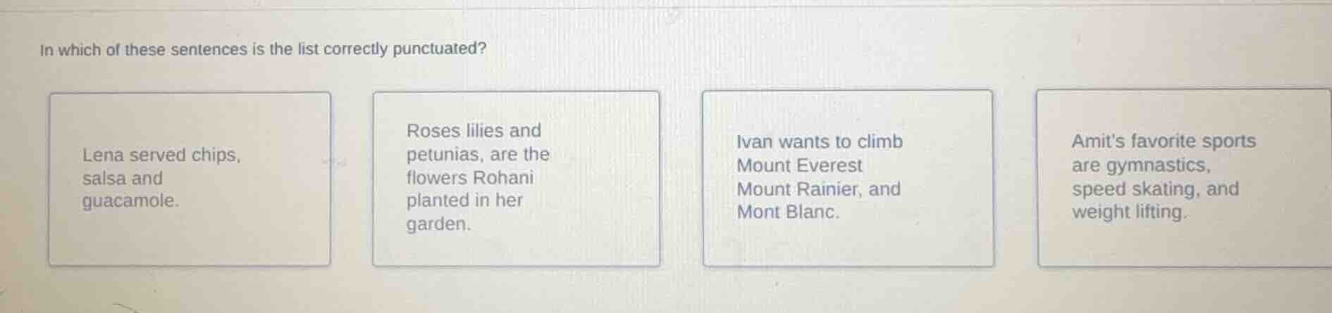 in which of these sentences is the list correctly punctuated? lena serv…