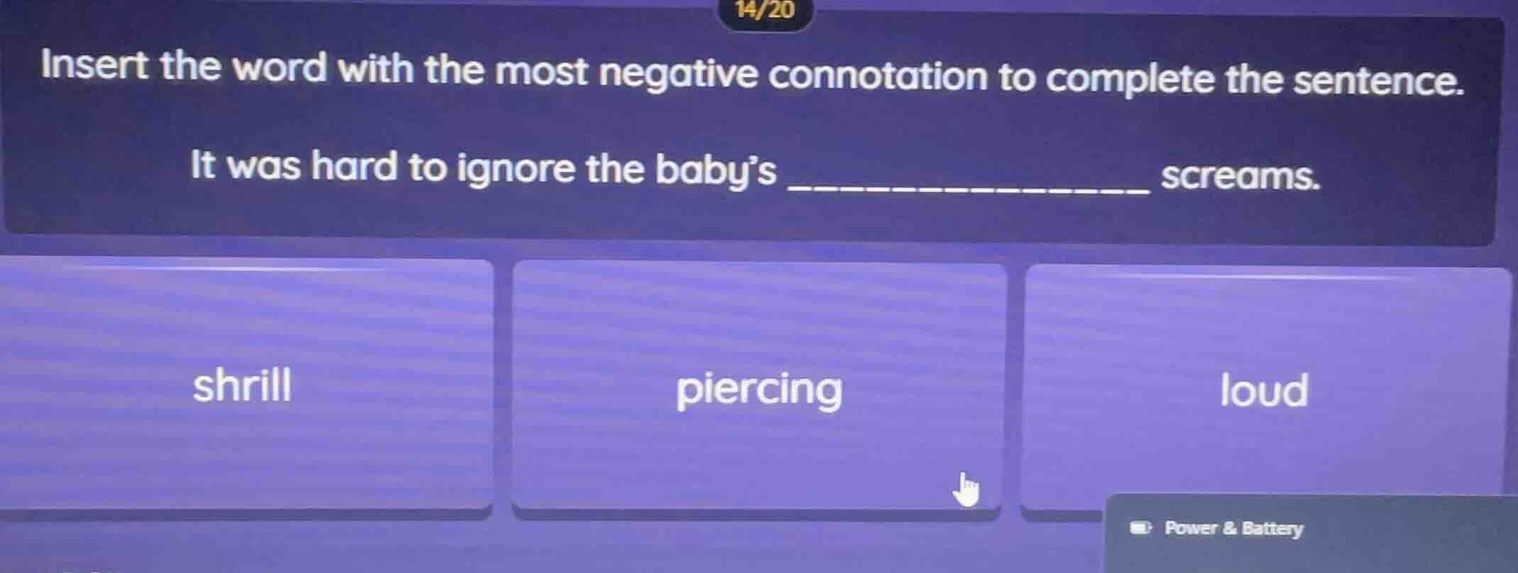 14/20 insert the word with the most negative connotation to complete th…