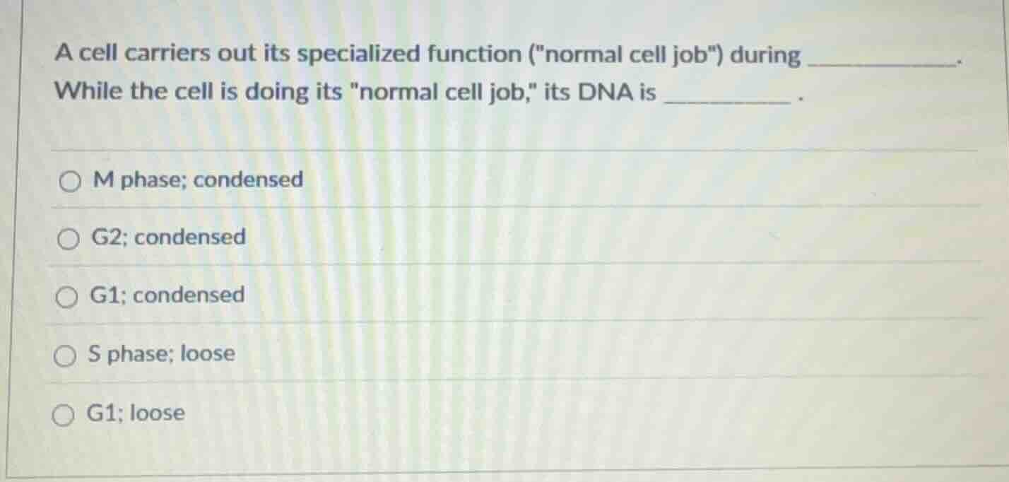 a cell carriers out its specialized function ( ormal cell job\) during …