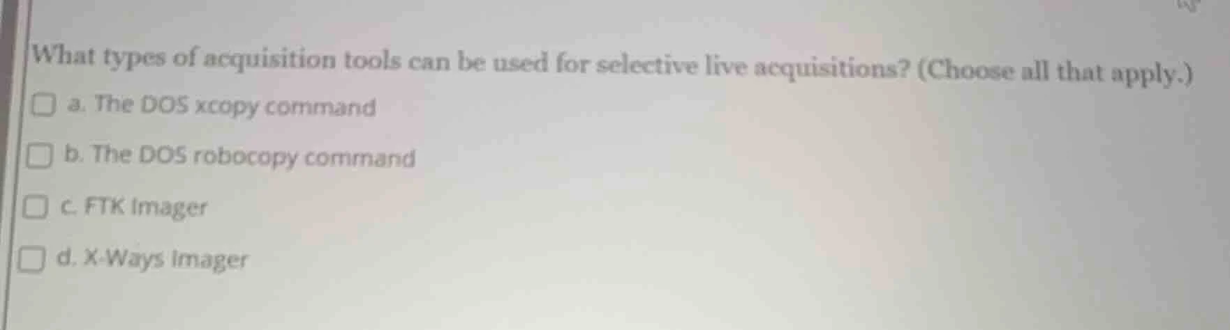 what types of acquisition tools can be used for selective live acquisit…