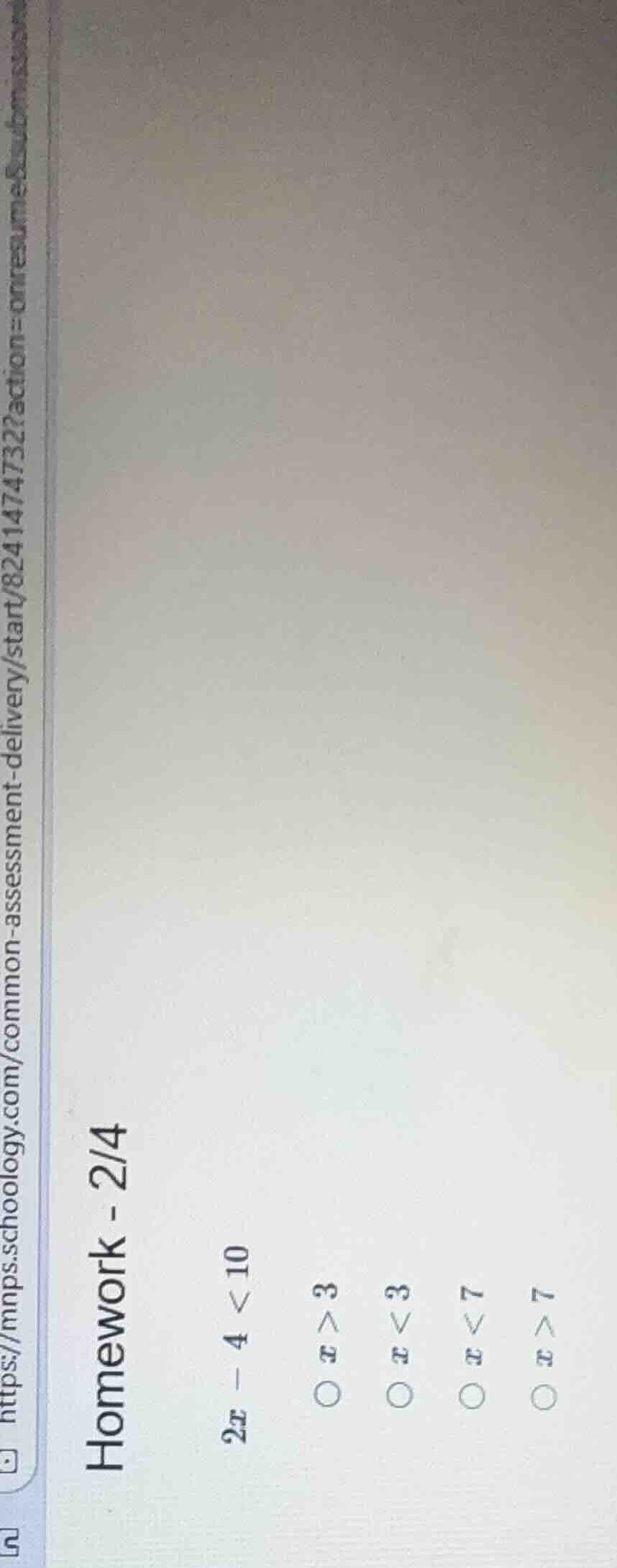 homework - 2/4 $2x - 4 < 10$ $circ x > 3$ $circ x < 3$ $circ x < 7$ $ci…