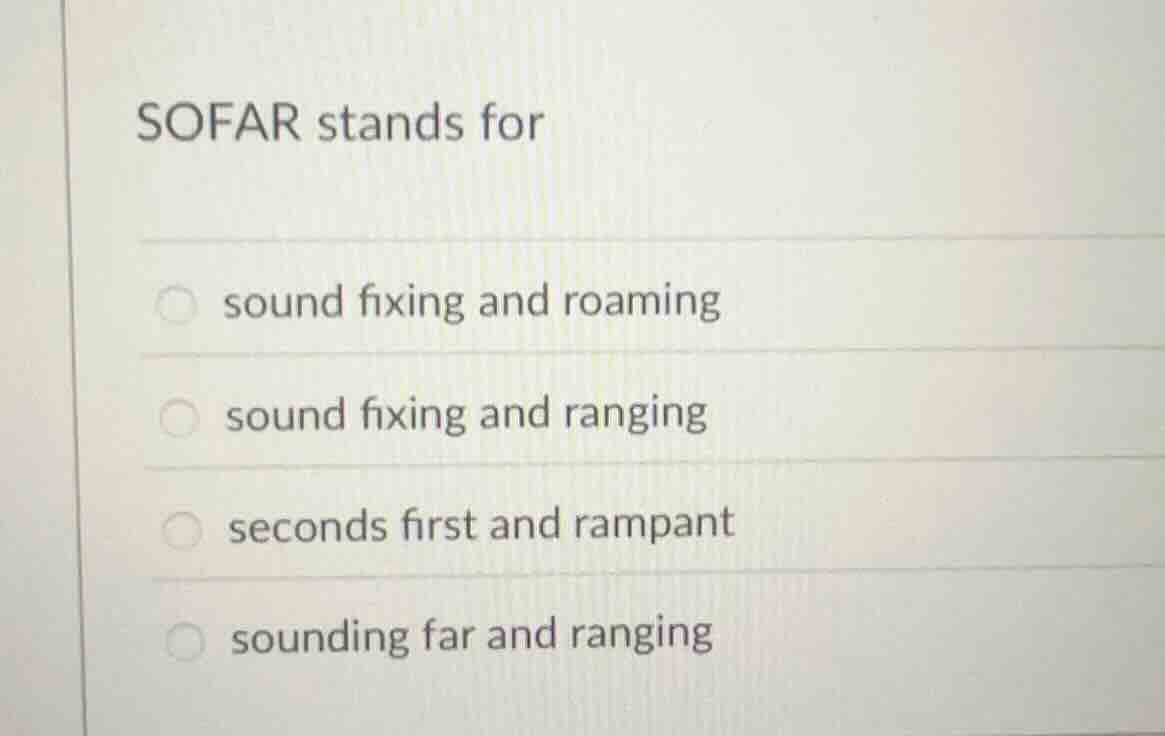 sofar stands forsound fixing and roamingsound fixing and rangingseconds…