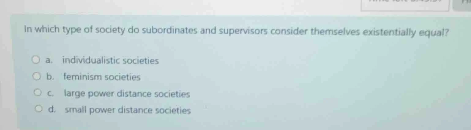 in which type of society do subordinates and supervisors consider thems…