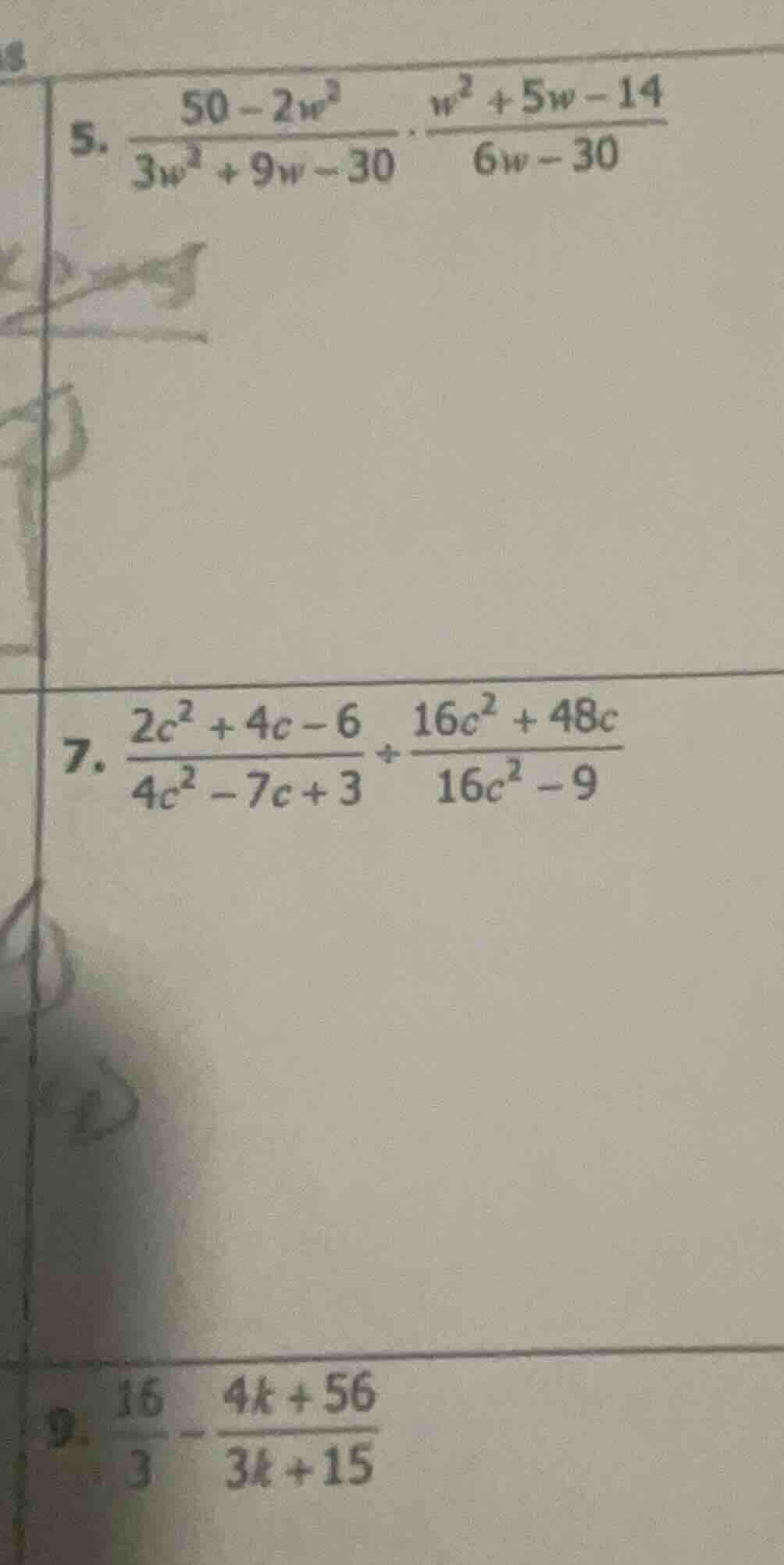 5. $\frac{50-2w^{2}}{3w^{2}+9w-30} cdot \frac{w^{2}+5w-14}{6w-30}$ 7. $…