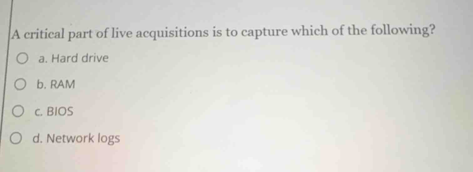 a critical part of live acquisitions is to capture which of the followi…