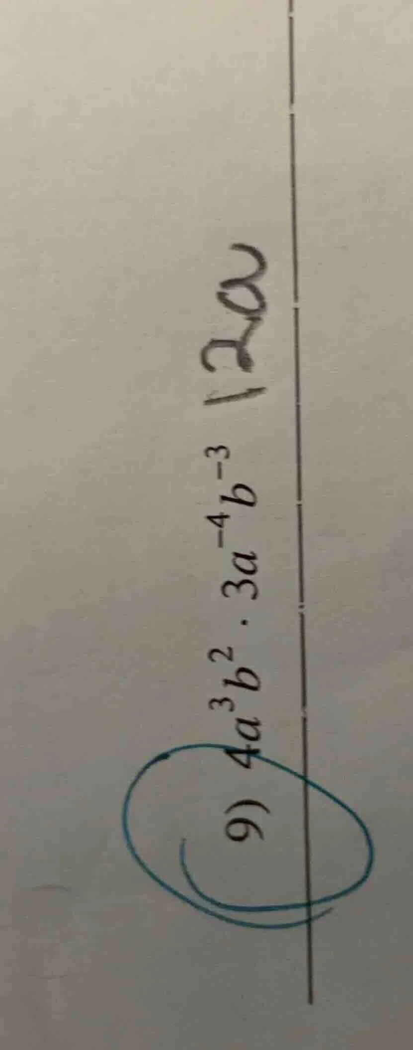 9) $4a^{3}b^{2} \\cdot 3a^{-4}b^{-3}$
