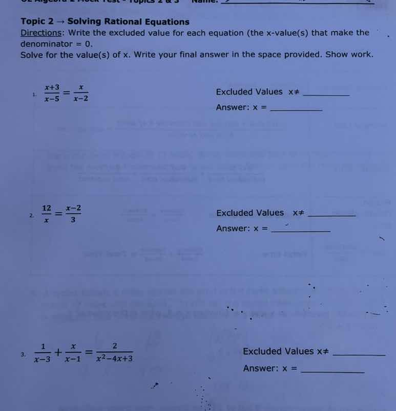 topic 2 → solving rational equations directions: write the excluded val…