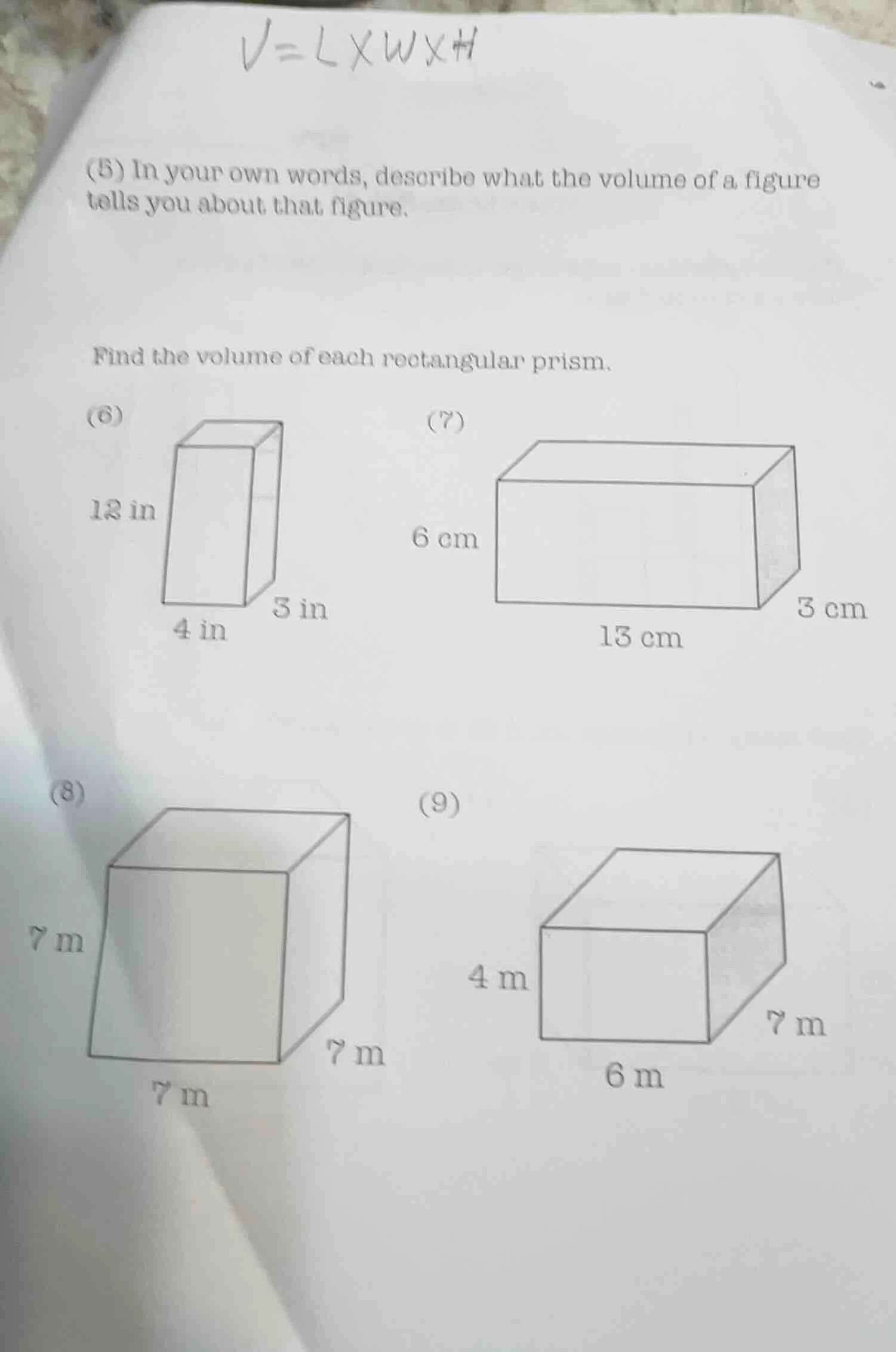 $v=l \\times w \\times h$ (5) in your own words, describe what the volu…