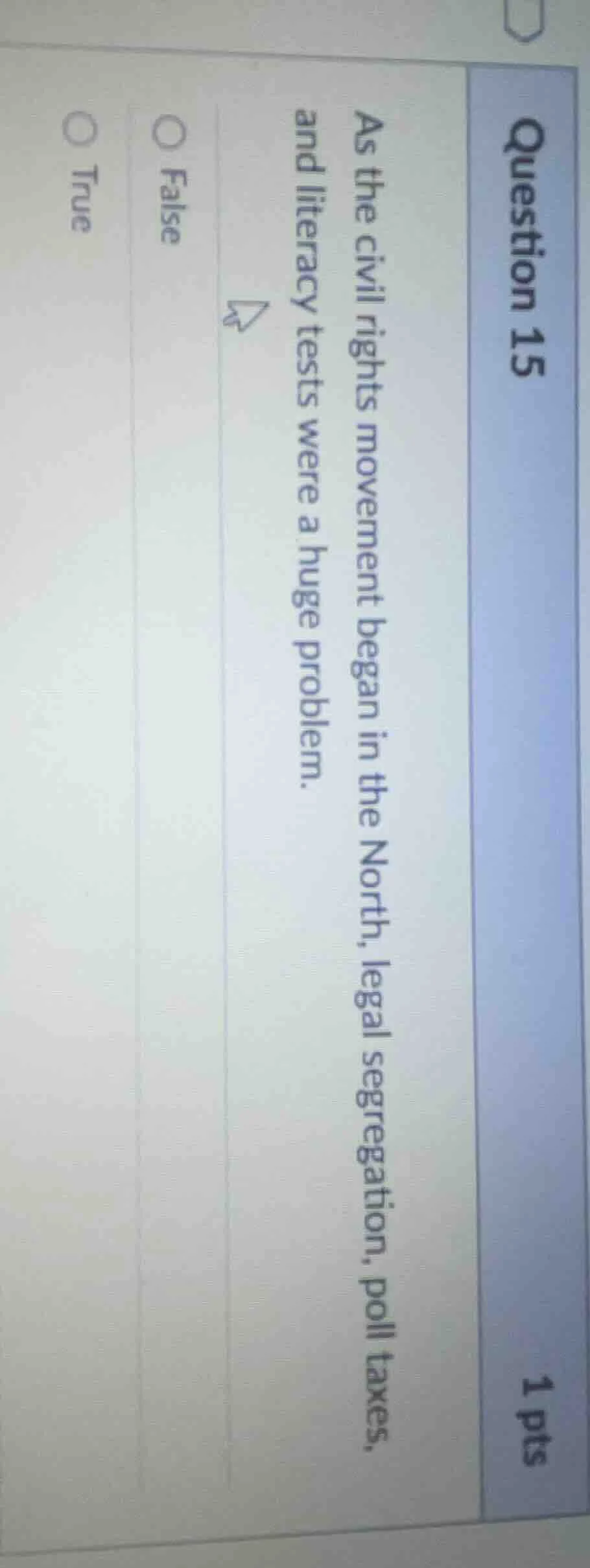 question 15 1 pts as the civil rights movement began in the north, lega…