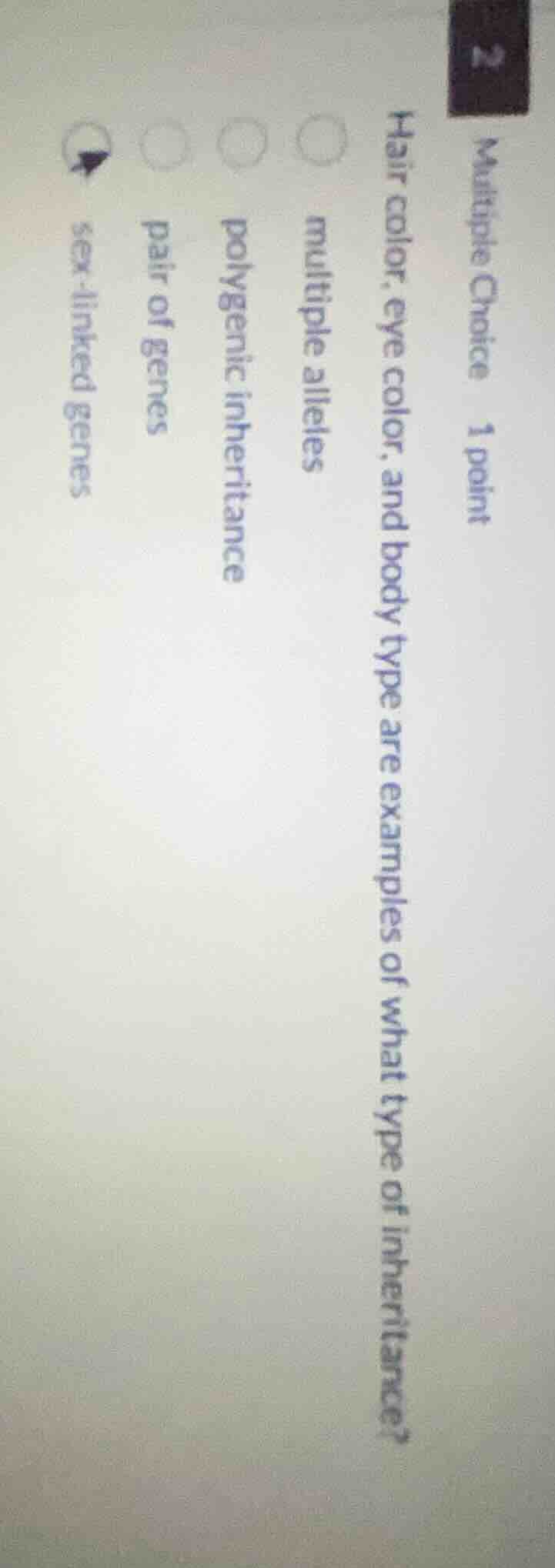 2 multiple choice 1 point hair color, eye color, and body type are exam…
