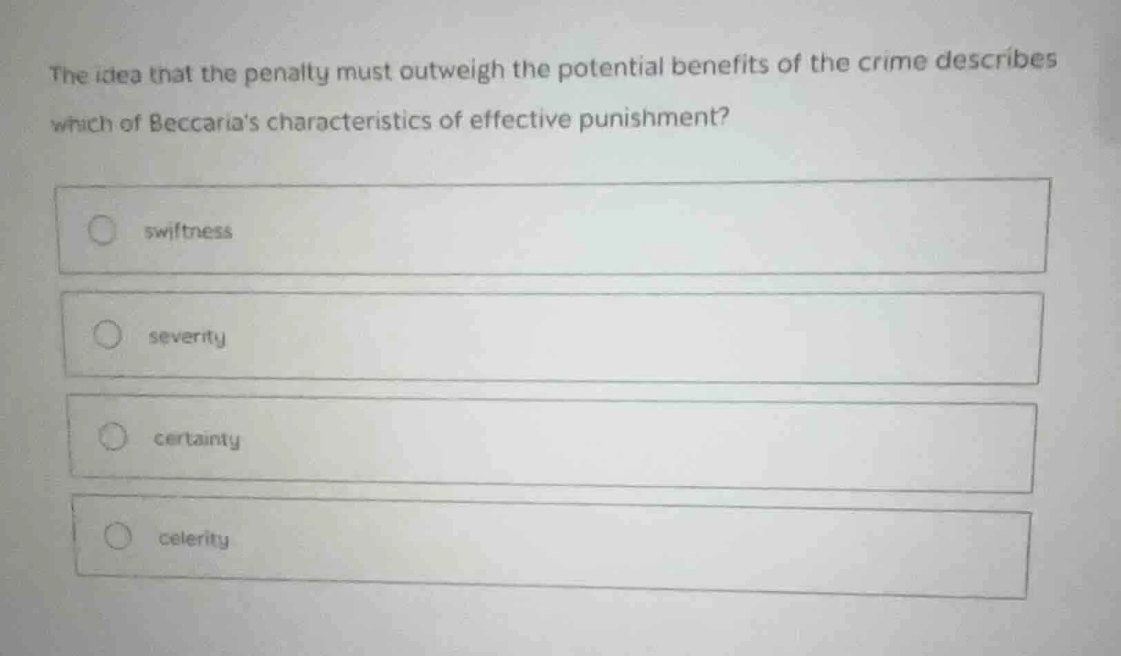 the idea that the penalty must outweigh the potential benefits of the c…
