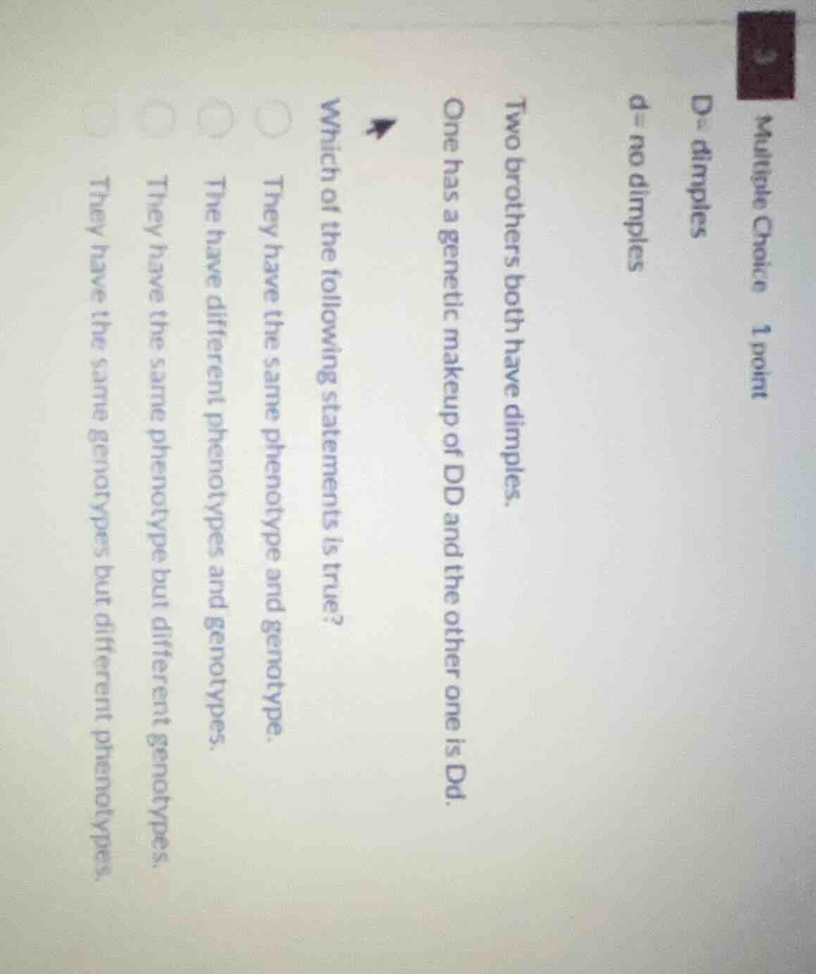 multiple choice 1 point d= dimples d= no dimples two brothers both have…