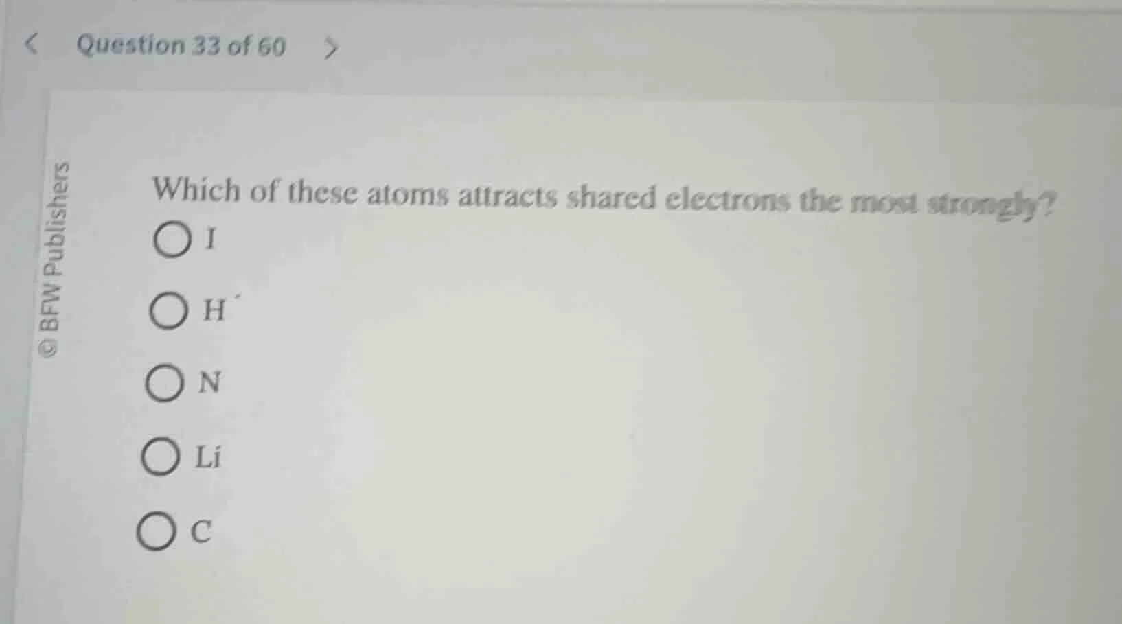 question 33 of 60 which of these atoms attracts shared electrons the mo…
