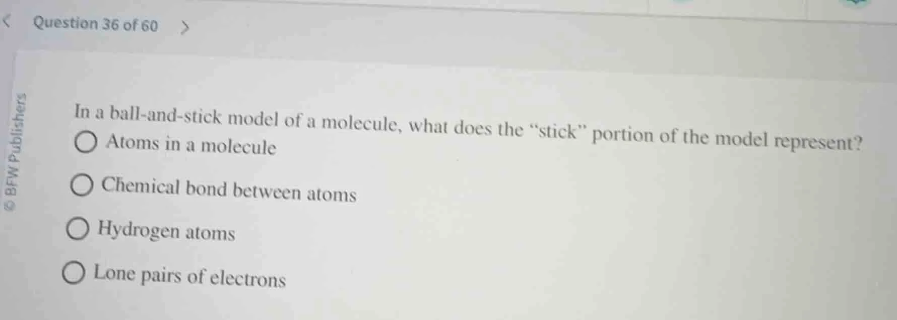 question 36 of 60 in a ball-and-stick model of a molecule, what does th…