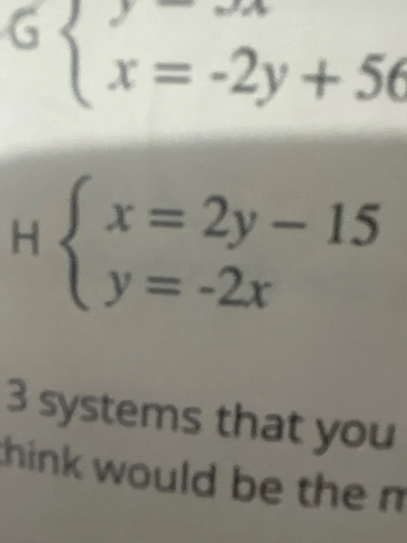 g $\begin{cases} y = 3x \\ x = -2y + 56 end{cases}$ h $\begin{cases} x …