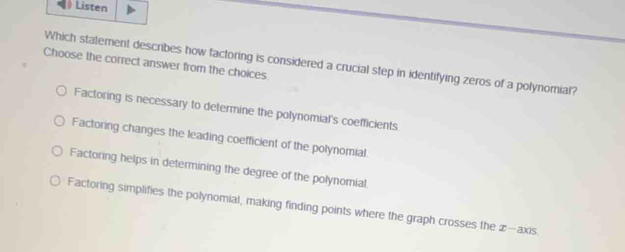 listenwhich statement describes how factoring is considered a crucial s…