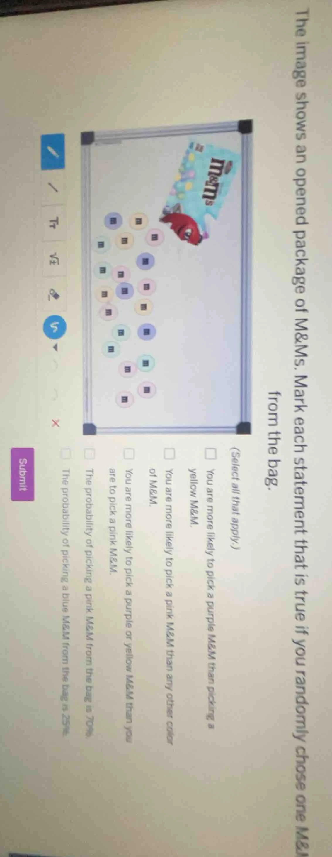 the image shows an opened package of m&ms. mark each statement that is …