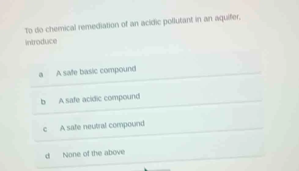 to do chemical remediation of an acidic pollutant in an aquifer, introd…