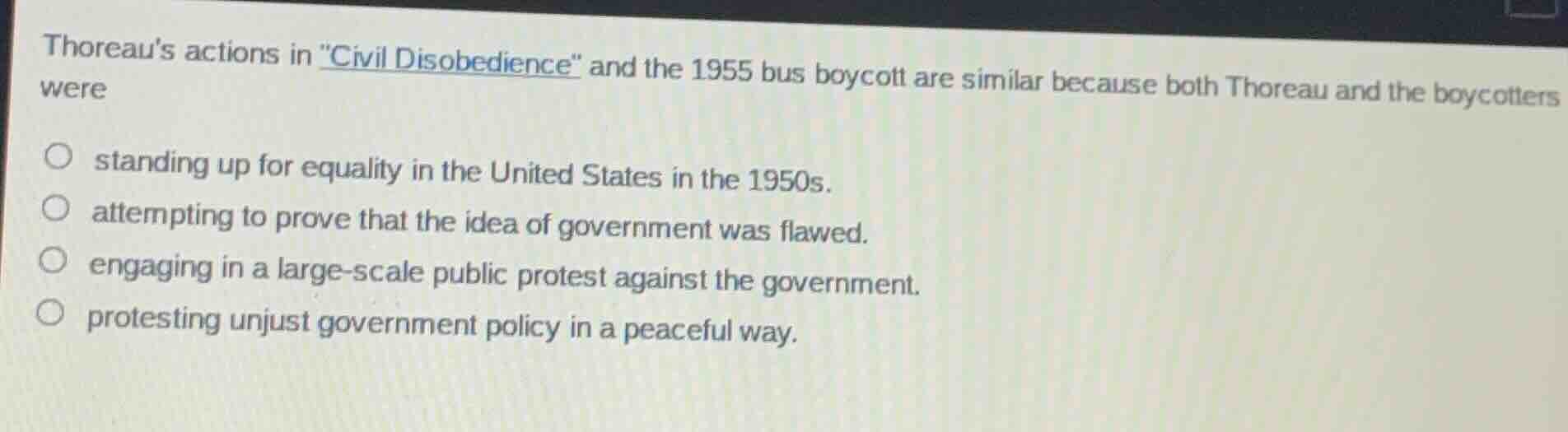 thoreaus actions in \civil disobedience\ and the 1955 bus boycott are s…