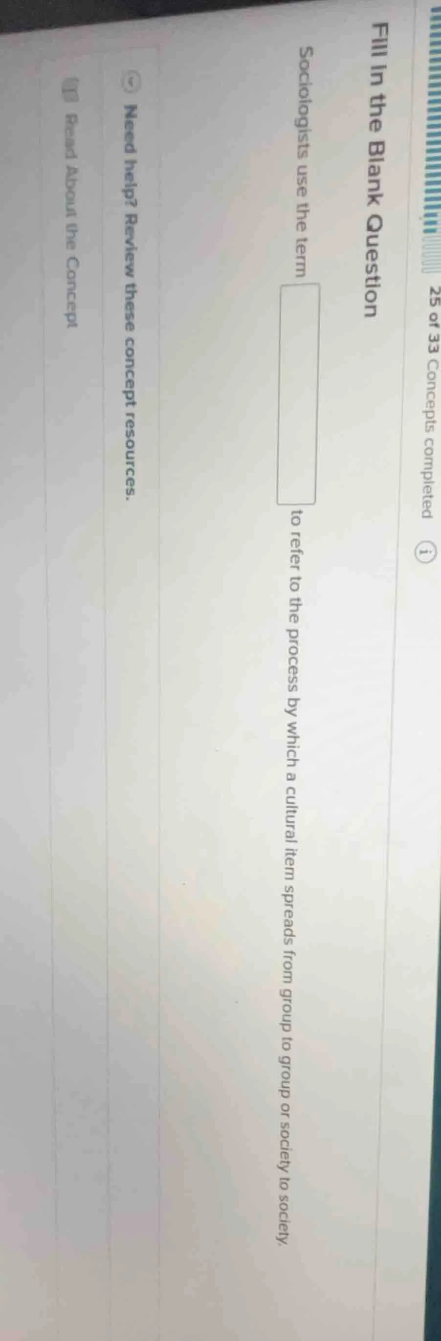 fill in the blank question 25 of 33 concepts completed sociologists use…