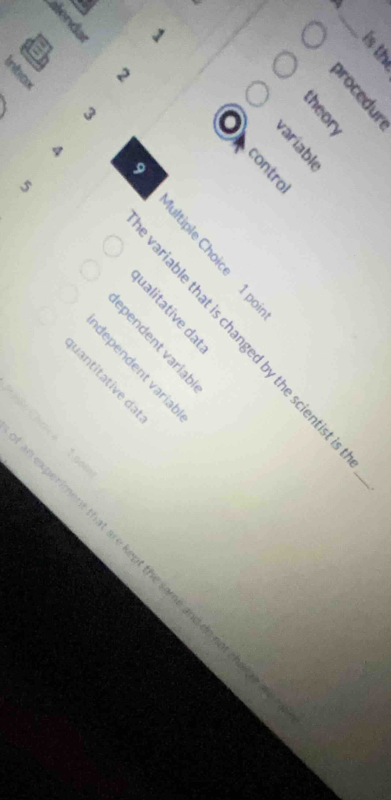 9 multiple choice 1 point the variable that is changed by the scientist…