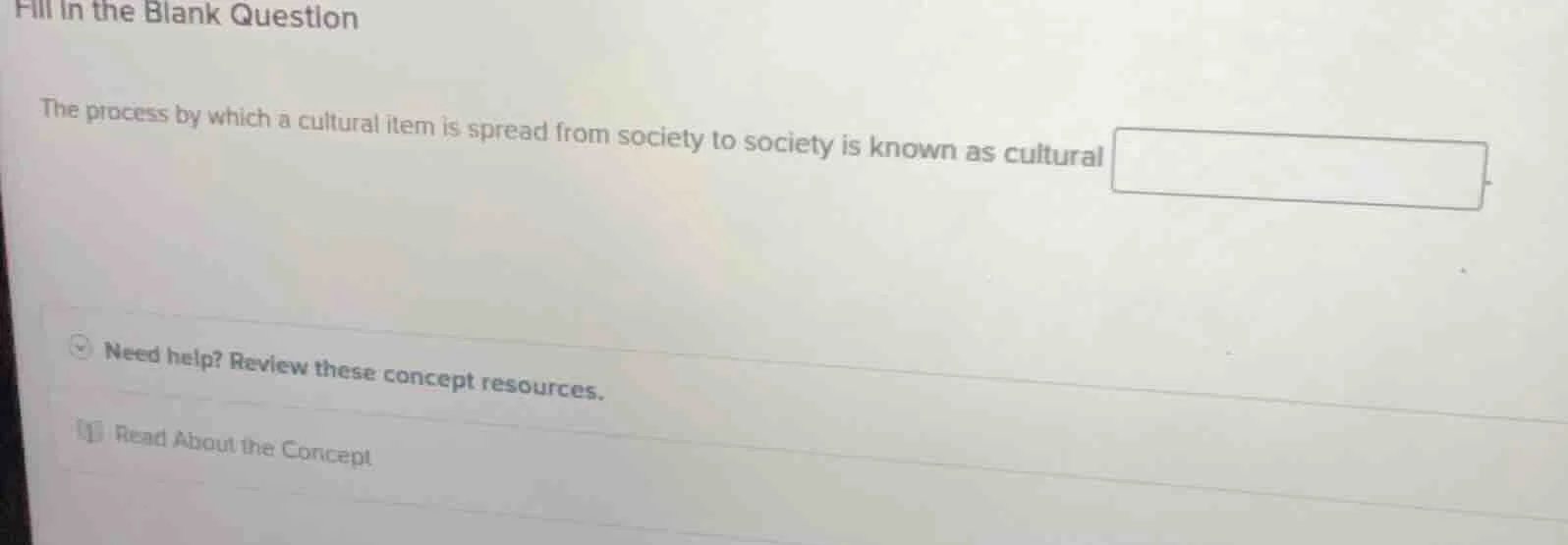 fill in the blank question the process by which a cultural item is spre…