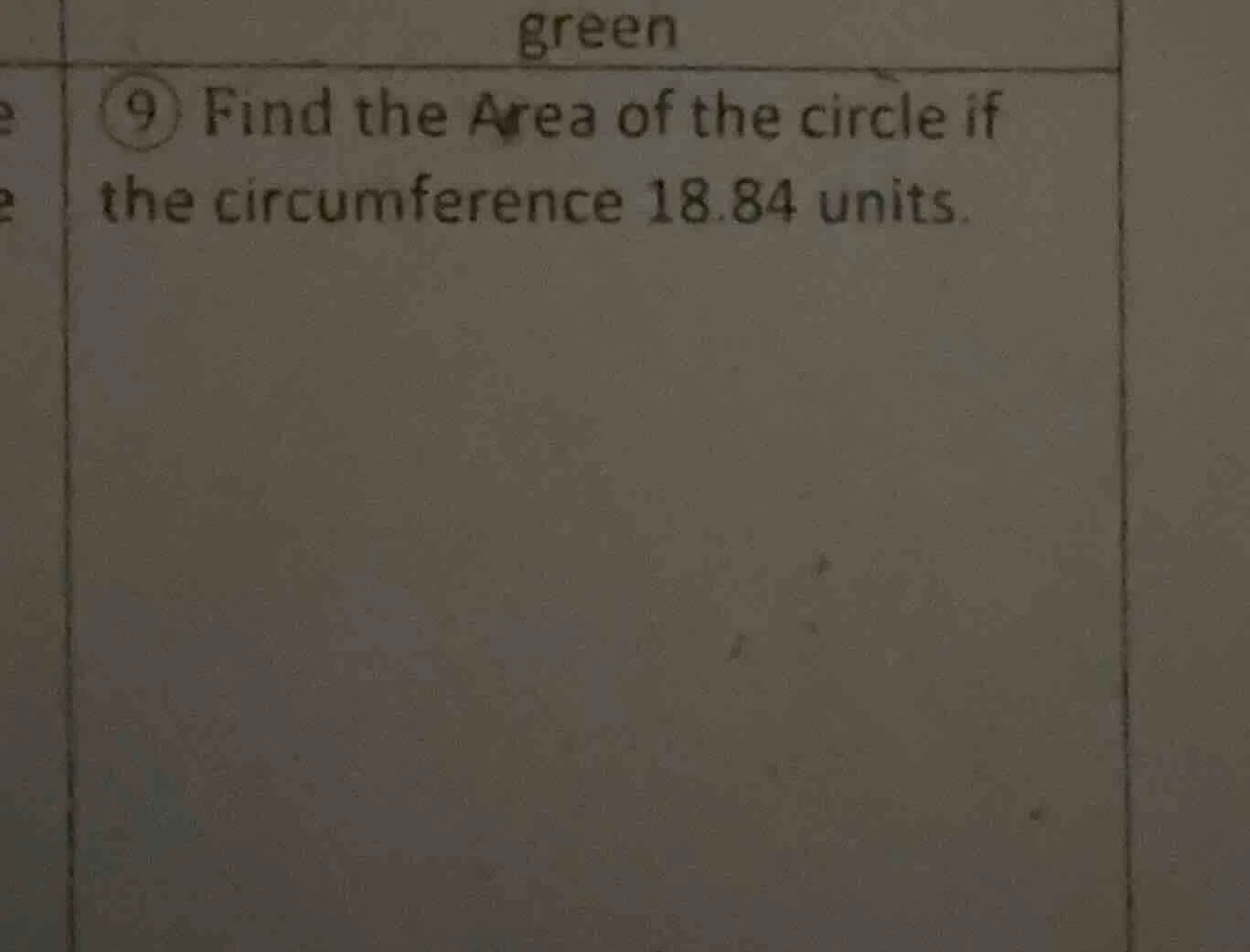 9 find the area of the circle if the circumference 18.84 units.