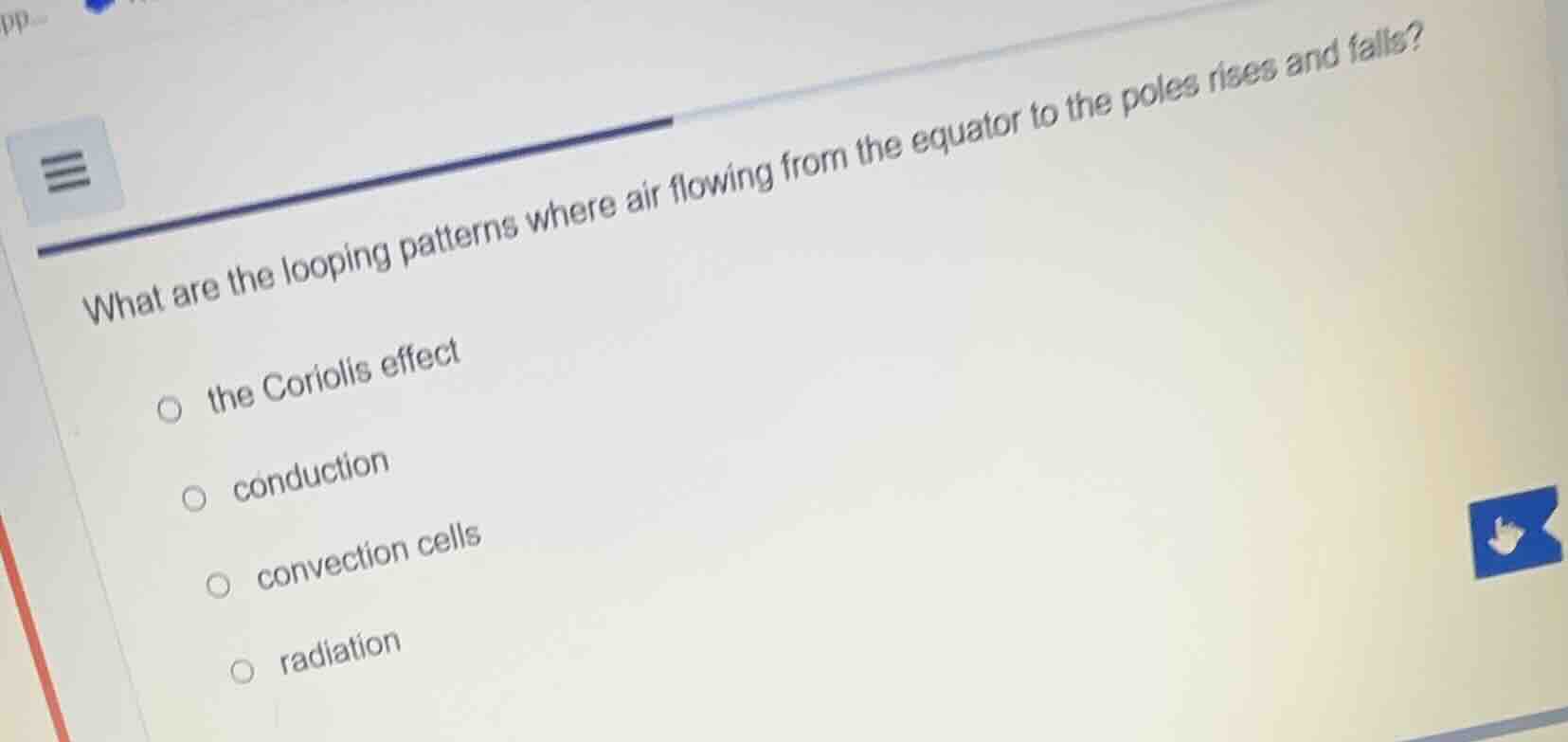 what are the looping patterns where air flowing from the equator to the…