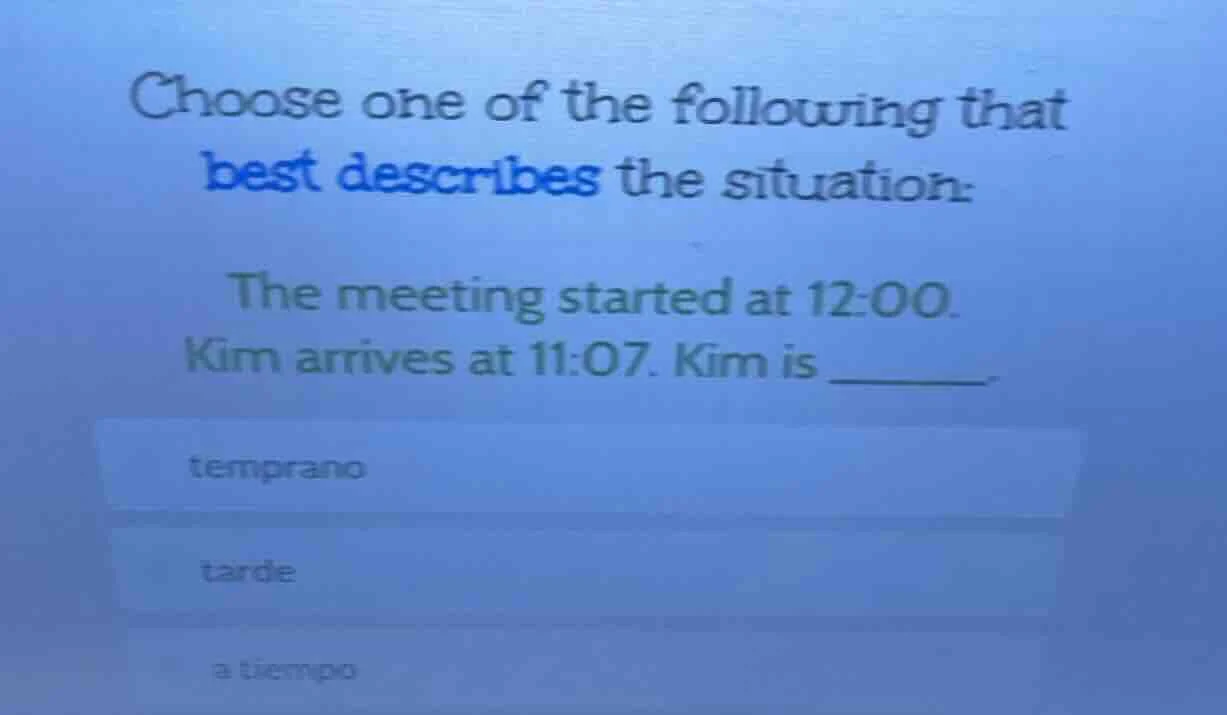 choose one of the following that best describes the situation: the meet…