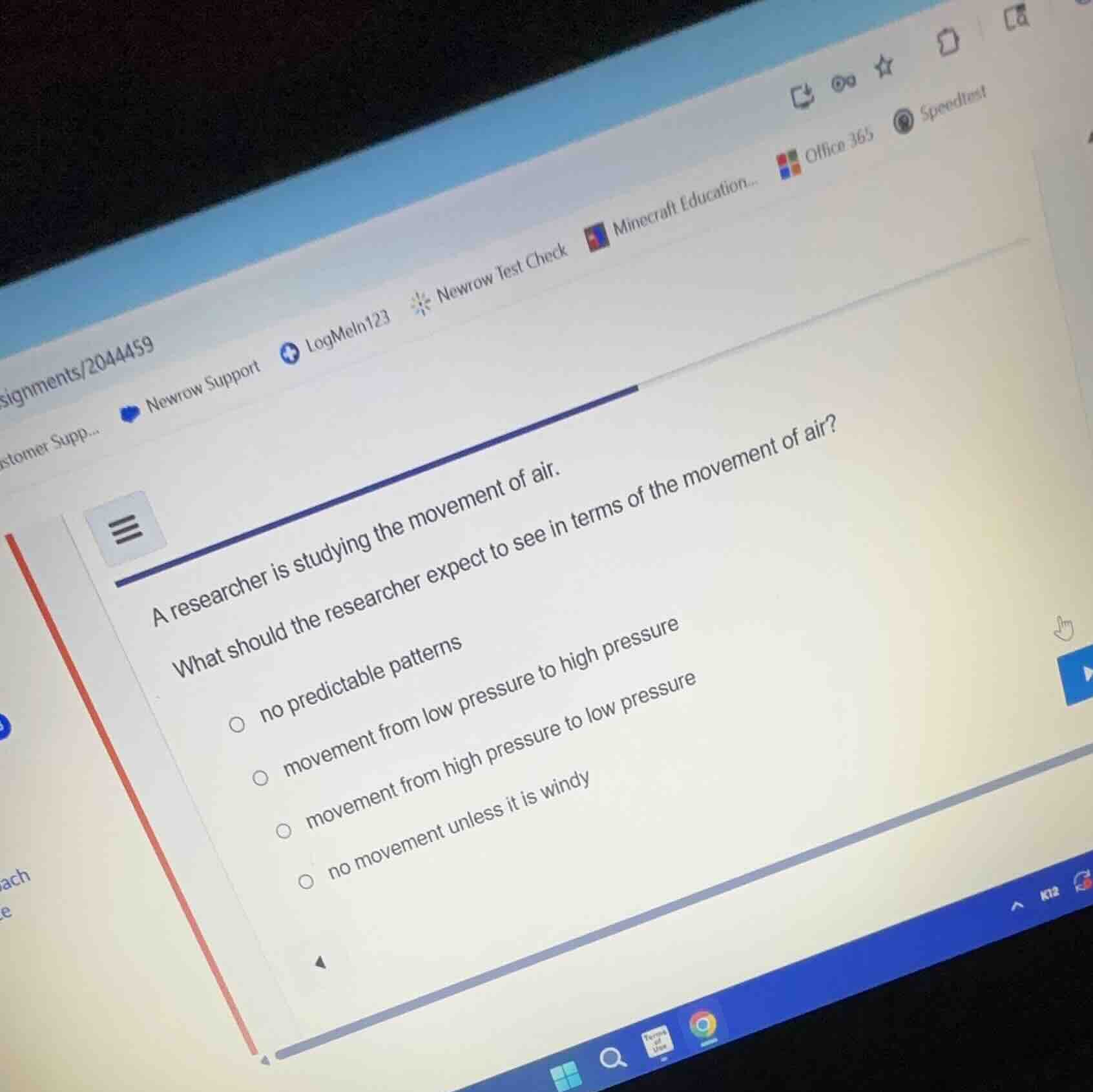 a researcher is studying the movement of air. what should the researche…