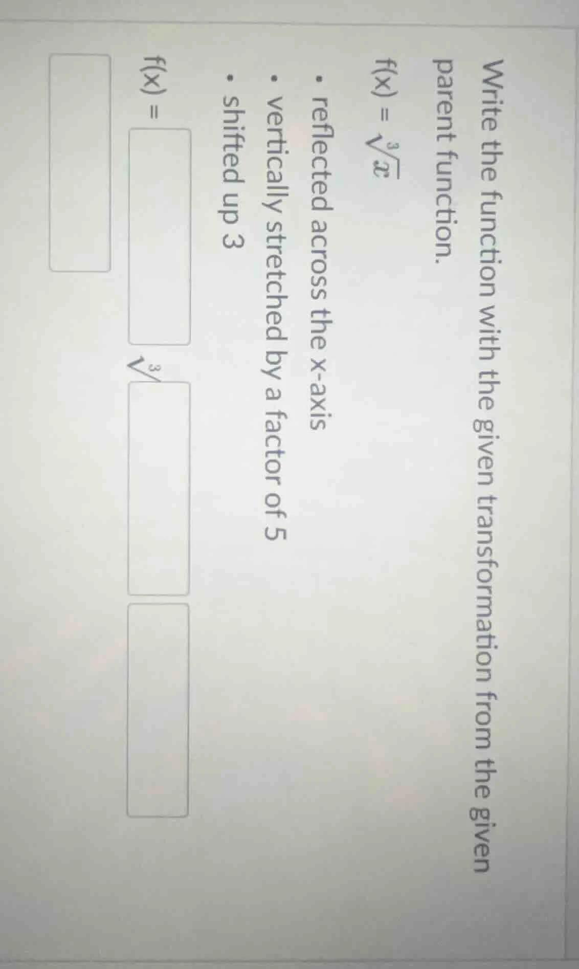 write the function with the given transformation from the given parent …