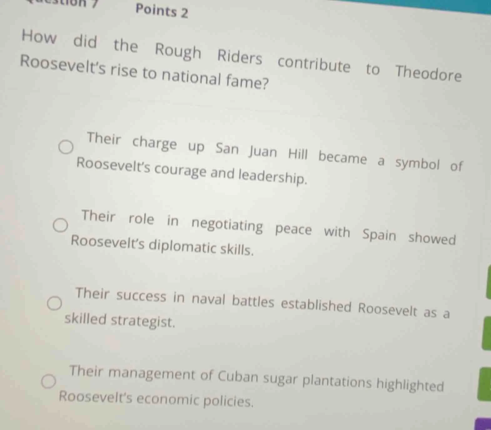 question 7 points 2 how did the rough riders contribute to theodore roo…